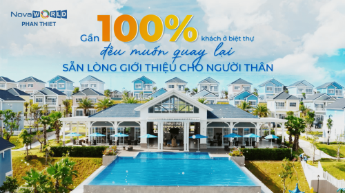 GẦN 100% DU KHÁCH Ở BIỆT THỰ ĐỀU MUỐN QUAY LẠI VÀ SẴN LÒNG GIỚI THIỆU CHO NGƯỜI THÂN