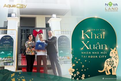 CHÚC MỪNG TÂN CƯ DÂN KHAI XUÂN NHẬN NHÀ MỚI TẠI AQUA CITY